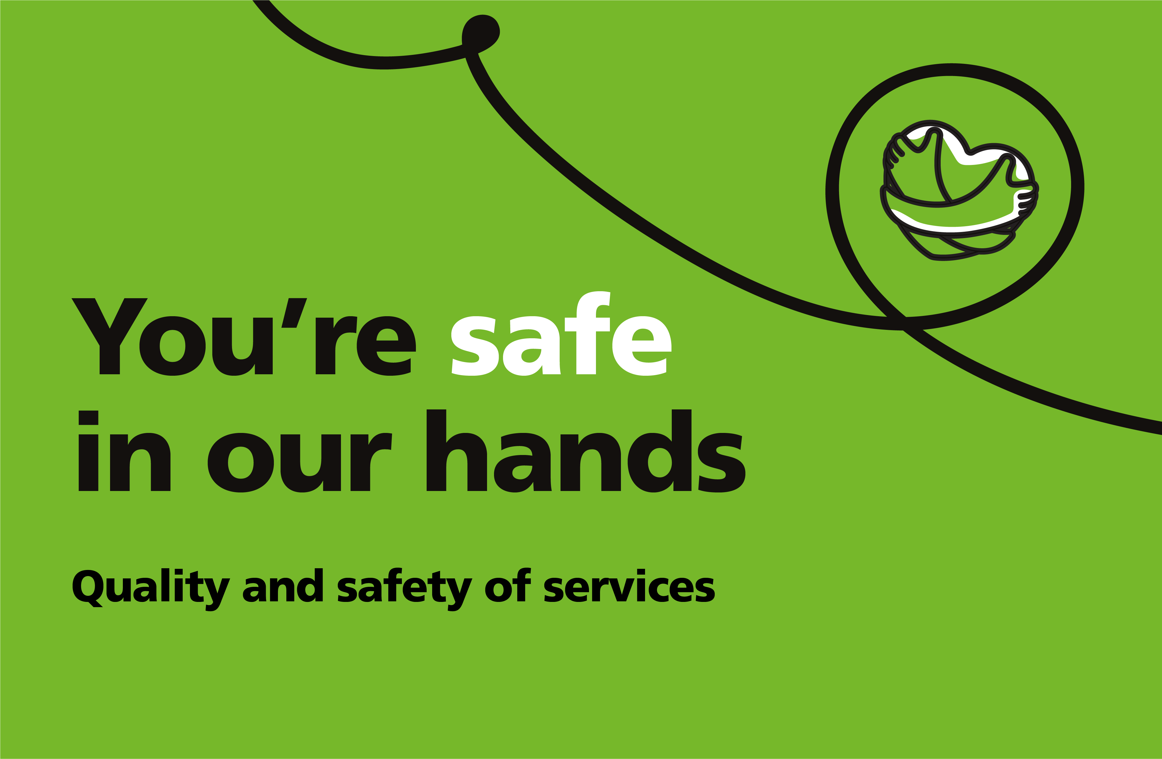 You're safe in our hands graphic