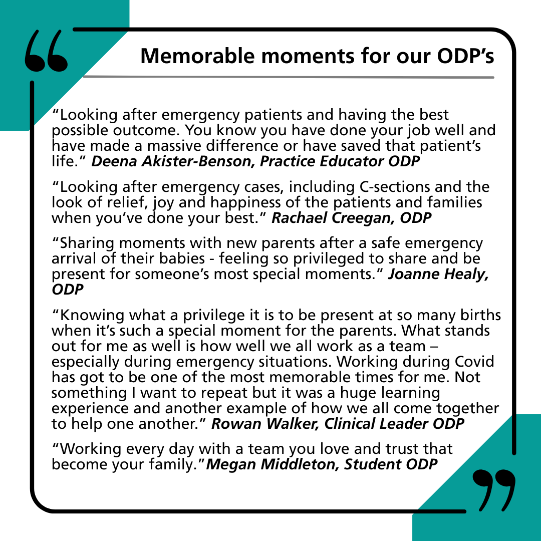 Memorable moments from our ODPs including helping patients and being there while people give birth