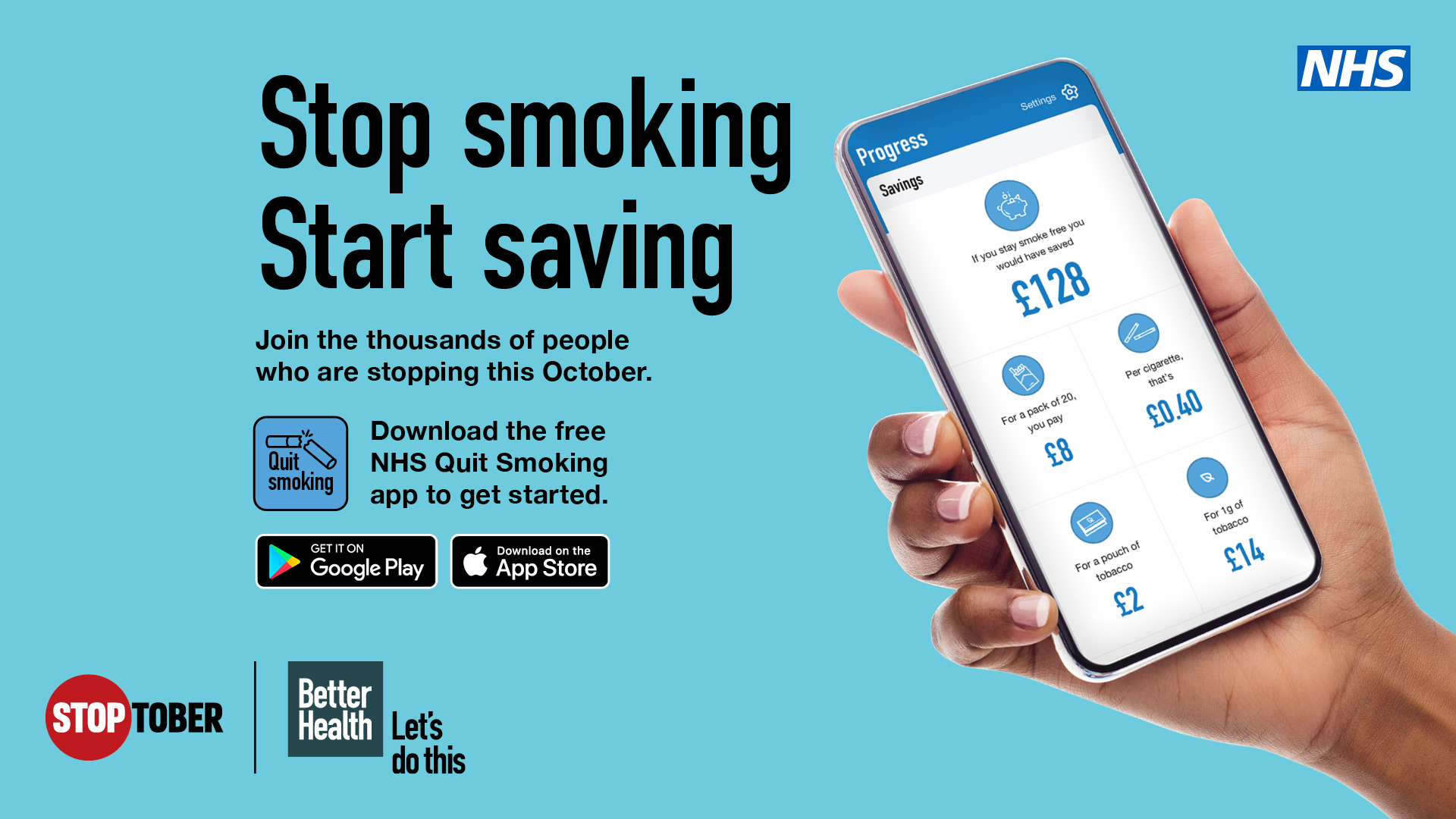 Stop smoking, start saving. Download the free NHS Quit Smoking app