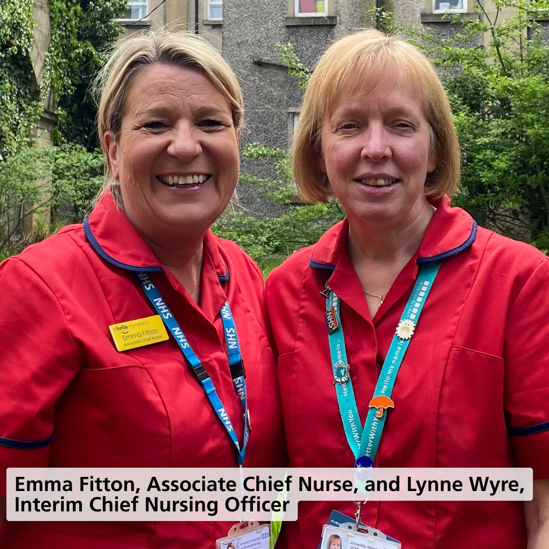 Emma Fitton, Associate Chief Nurse, and Lynne Wyre, Chief Nursing Officer